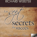 Les sept secrets du succès - Richard Webster