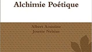 Alchimie poétique - Albert Aoussine