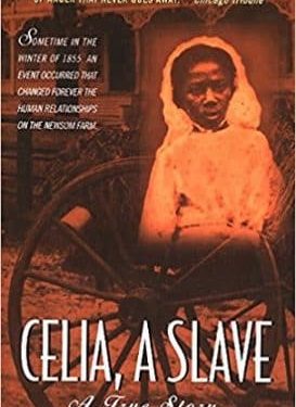 Celia, a slave