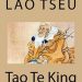 Tao al re, il libro della via e della virtù
