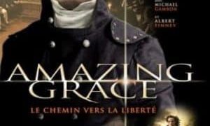 Amazing Grace, le chemin vers la liberté (2006)