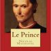 Le Prince – Nicolas Machiavel