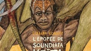 L’épopée de Soundjada Keïta
