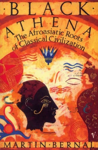 Black Athena -The Afroasiatic Roots of Classical Civilization