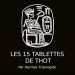 Les 15 tablettes de Thot