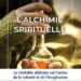 L'alchimie spirituelle - Omraam Mikhaël Aïvanhov