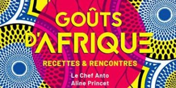 Goûts d'Afrique - Recettes et rencontres