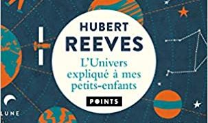 Ulimwengu ulielezea wajukuu wangu - Hubert Reeves