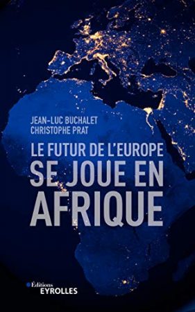 Le futur de l'Europe se joue en Afrique