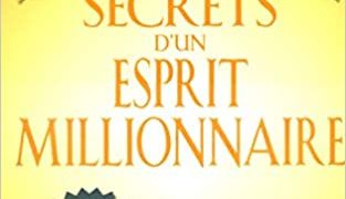 Les Secrets d'un Esprit Millionaire